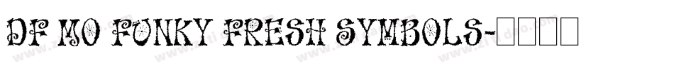 DF Mo Funky Fresh Symbols字体转换